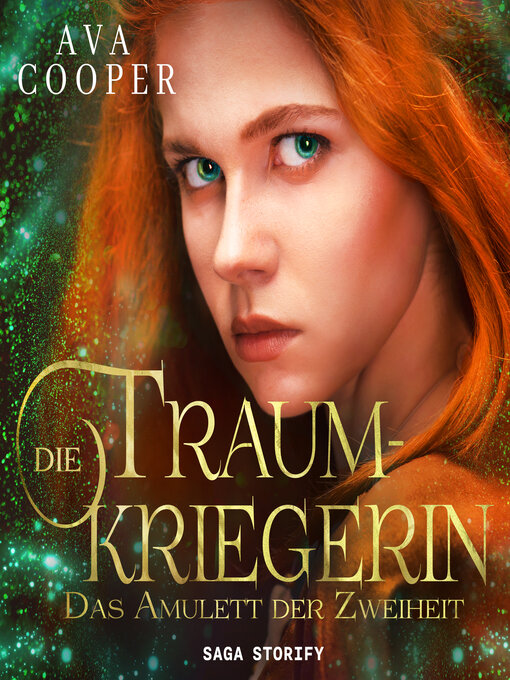 Titeldetails für Die Traumkriegerin--Das Amulett der Zweiheit nach Ava Cooper - Warteliste